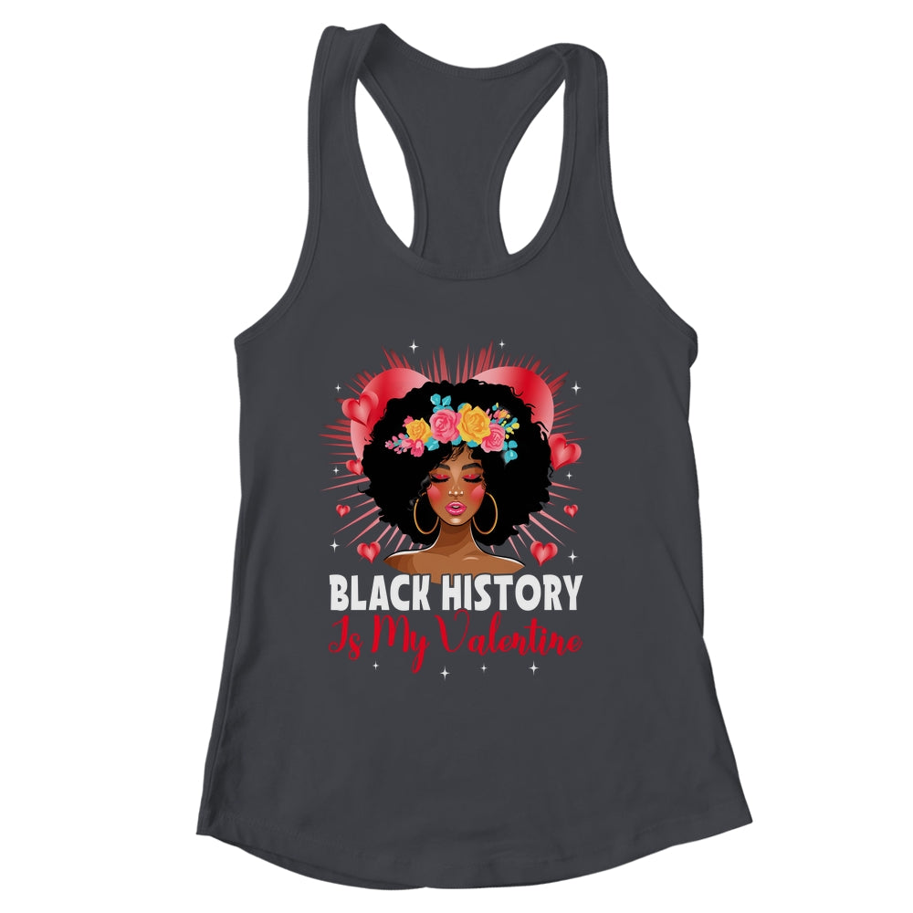 Cute Black History Is My Valentine African American Women Shirt & Tank Top | siriusteestore