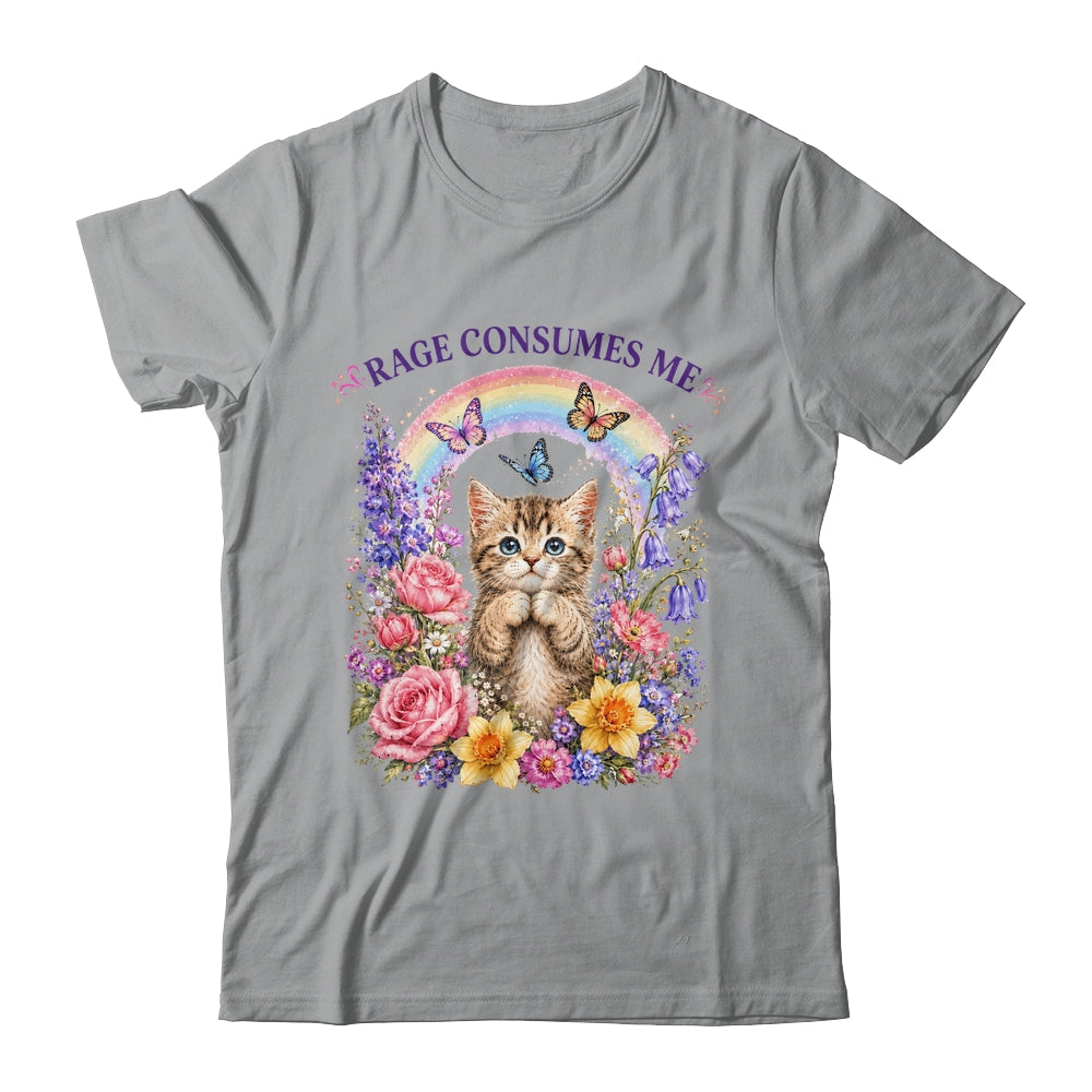 Cute Cat Rage Consumes Me Flower Funny Sarcastic Kitten Shirt & Tank Top | siriusteestore