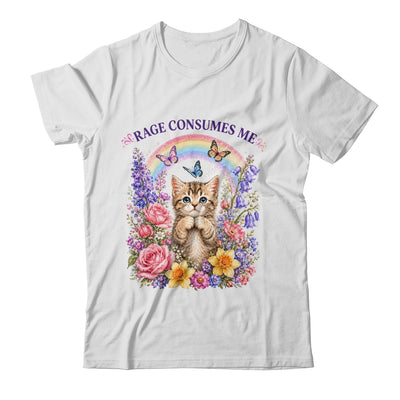 Cute Cat Rage Consumes Me Flower Funny Sarcastic Kitten Shirt & Tank Top | siriusteestore