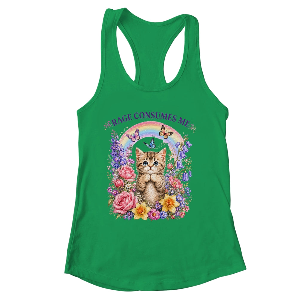 Cute Cat Rage Consumes Me Flower Funny Sarcastic Kitten Shirt & Tank Top | siriusteestore