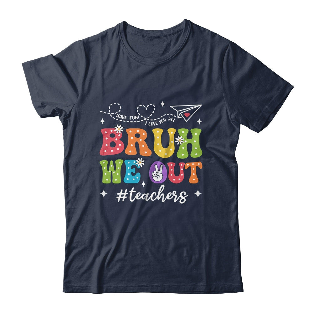 Cute End Of School Year Groovy Summer Bruh We Out Teacher Shirt & Tank Top | siriusteestore