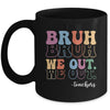 Cute End Of School Year Teacher Summer Bruh We Out Teachers Mug | siriusteestore