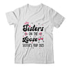 Cute Girls Trip Sisters On The Loose Funny Sisters Trip 2025 Shirt & Tank Top | siriusteestore