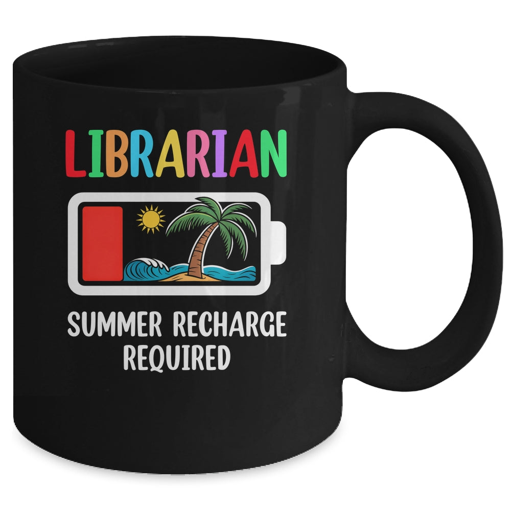 Cute Librarian Summer Recharge Required Last Day Of School Mug | siriusteestore