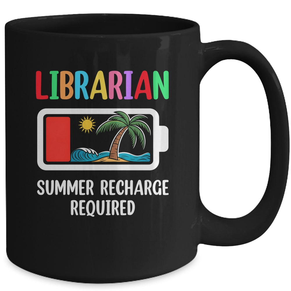Cute Librarian Summer Recharge Required Last Day Of School Mug | siriusteestore