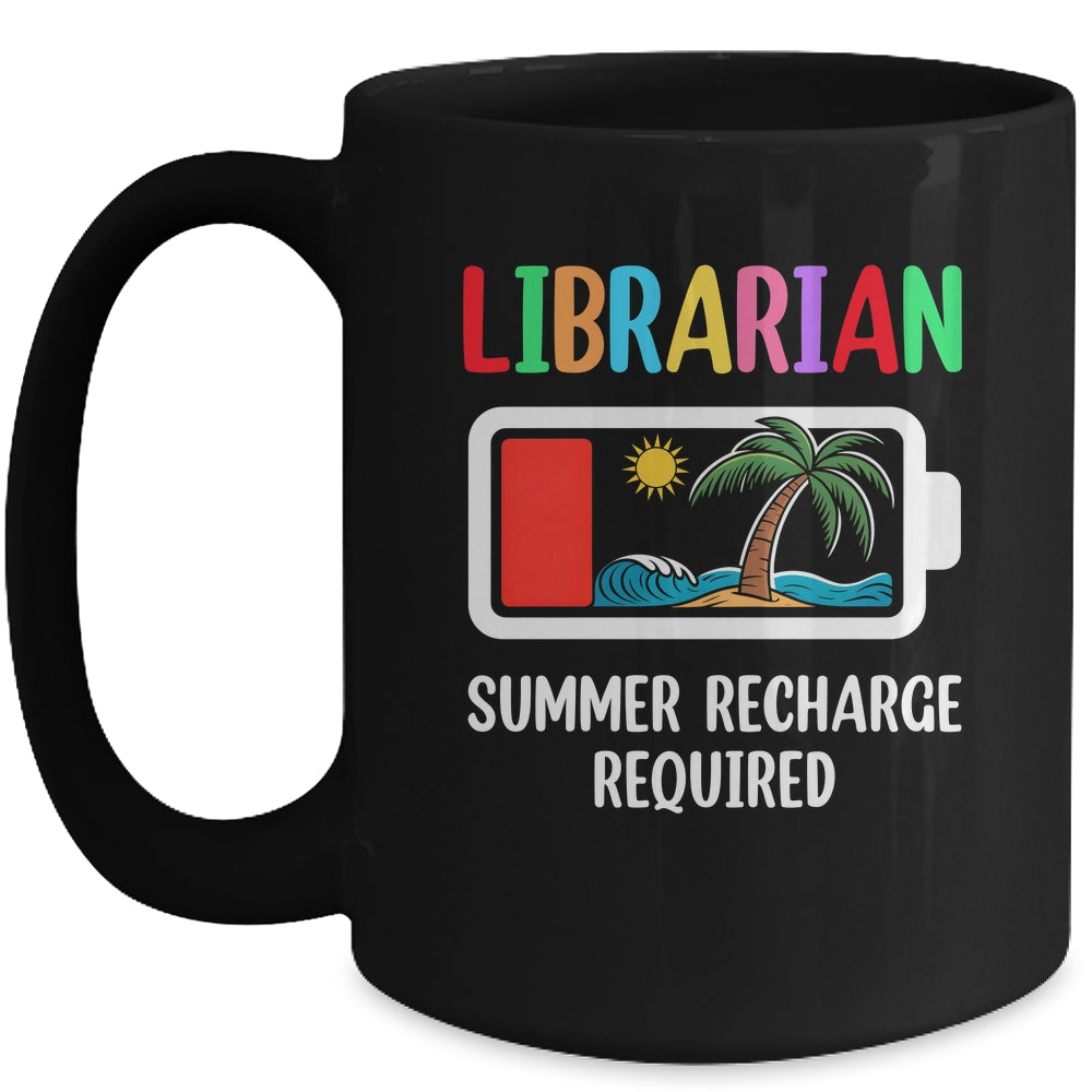 Cute Librarian Summer Recharge Required Last Day Of School Mug | siriusteestore
