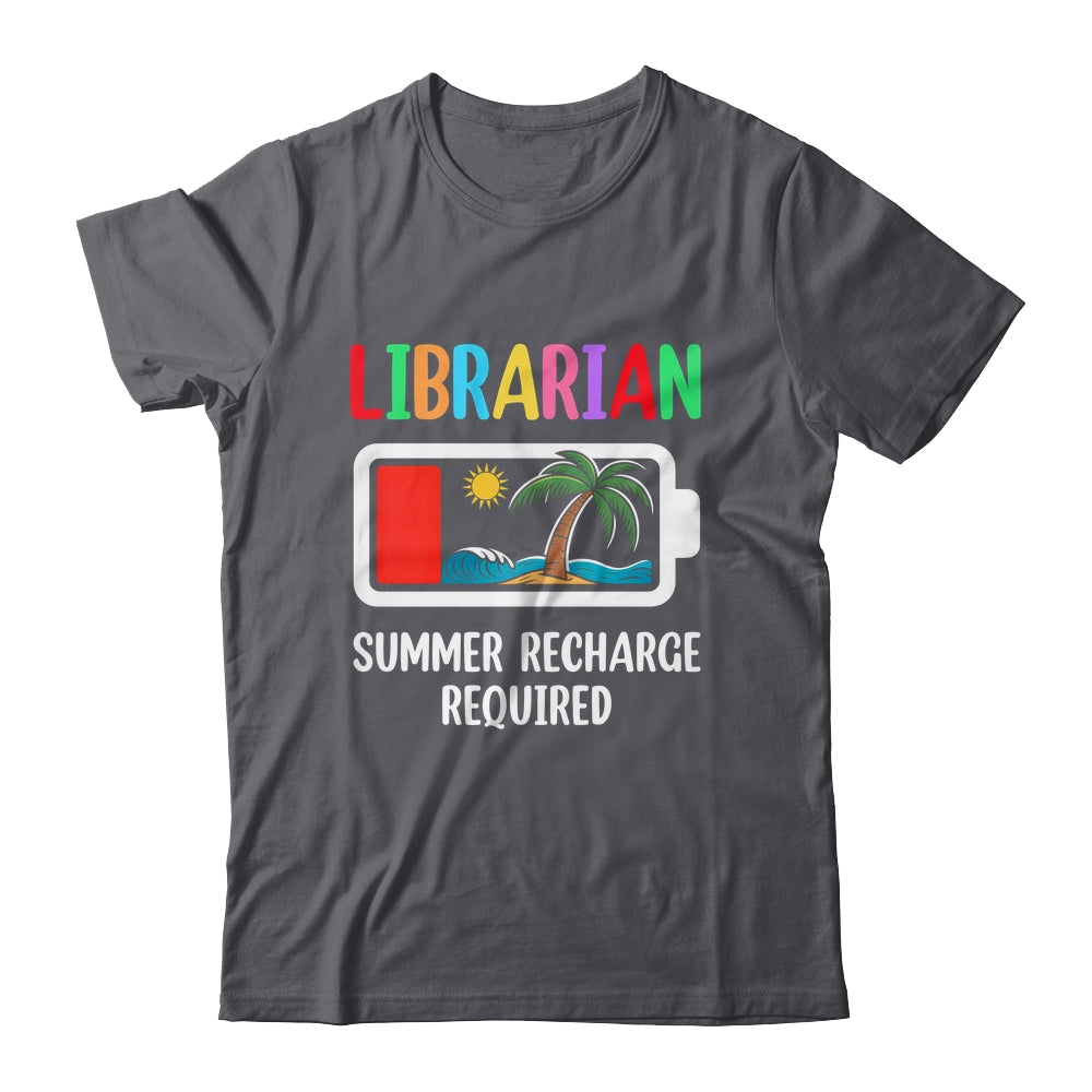 Cute Librarian Summer Recharge Required Last Day Of School Shirt & Tank Top | siriusteestore