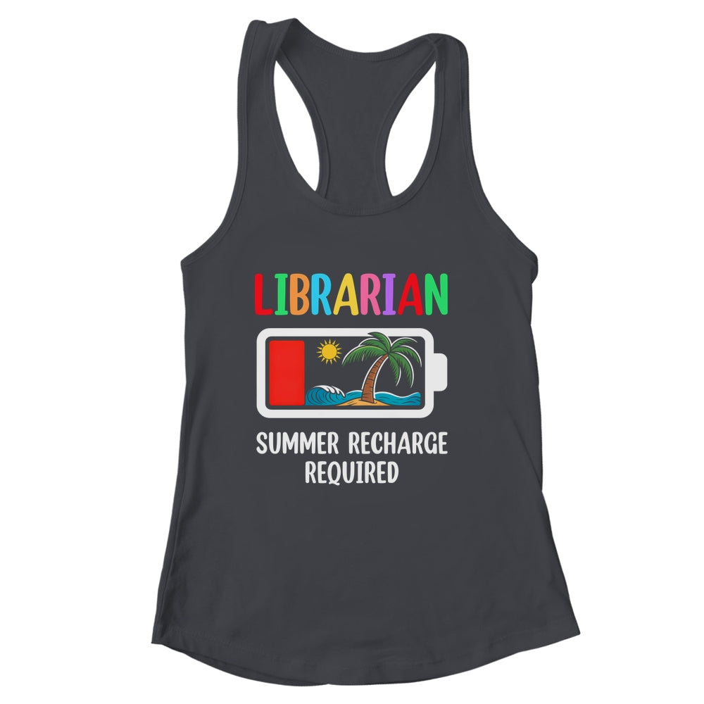 Cute Librarian Summer Recharge Required Last Day Of School Shirt & Tank Top | siriusteestore