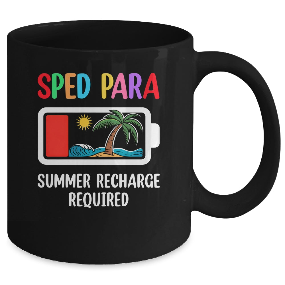 Cute Sped Para Summer Recharge Required Last Day Of School Mug | siriusteestore