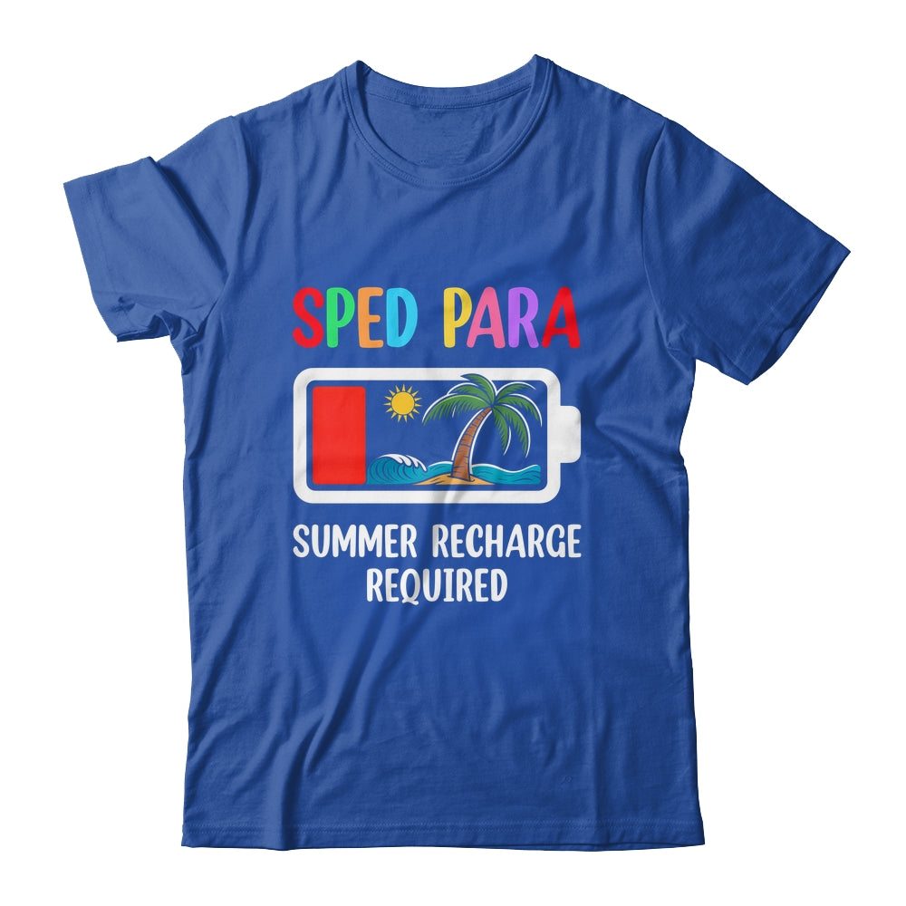 Cute Sped Para Summer Recharge Required Last Day Of School Shirt & Tank Top | siriusteestore