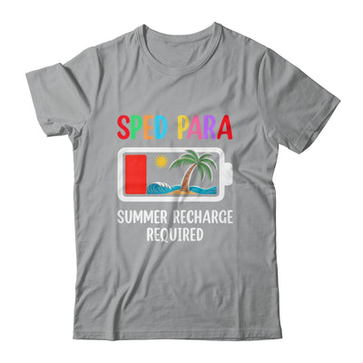Cute Sped Para Summer Recharge Required Last Day Of School Shirt & Tank Top | siriusteestore