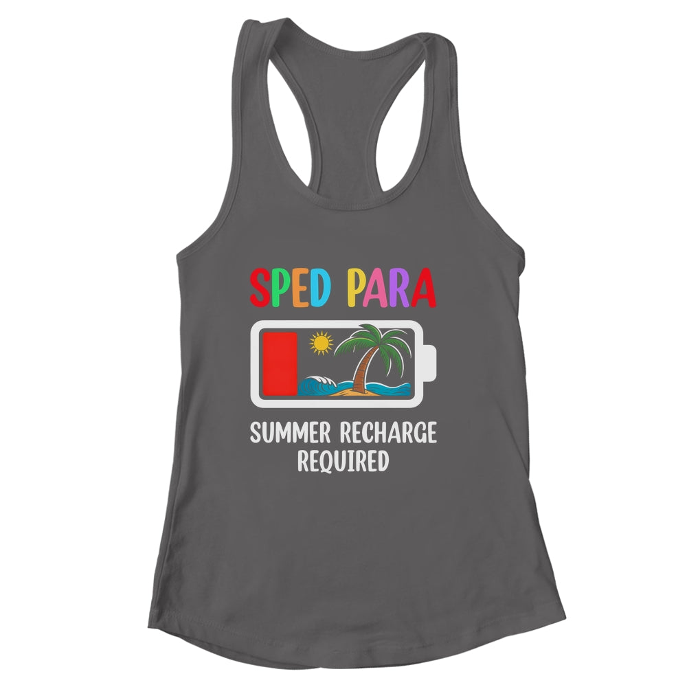 Cute Sped Para Summer Recharge Required Last Day Of School Shirt & Tank Top | siriusteestore
