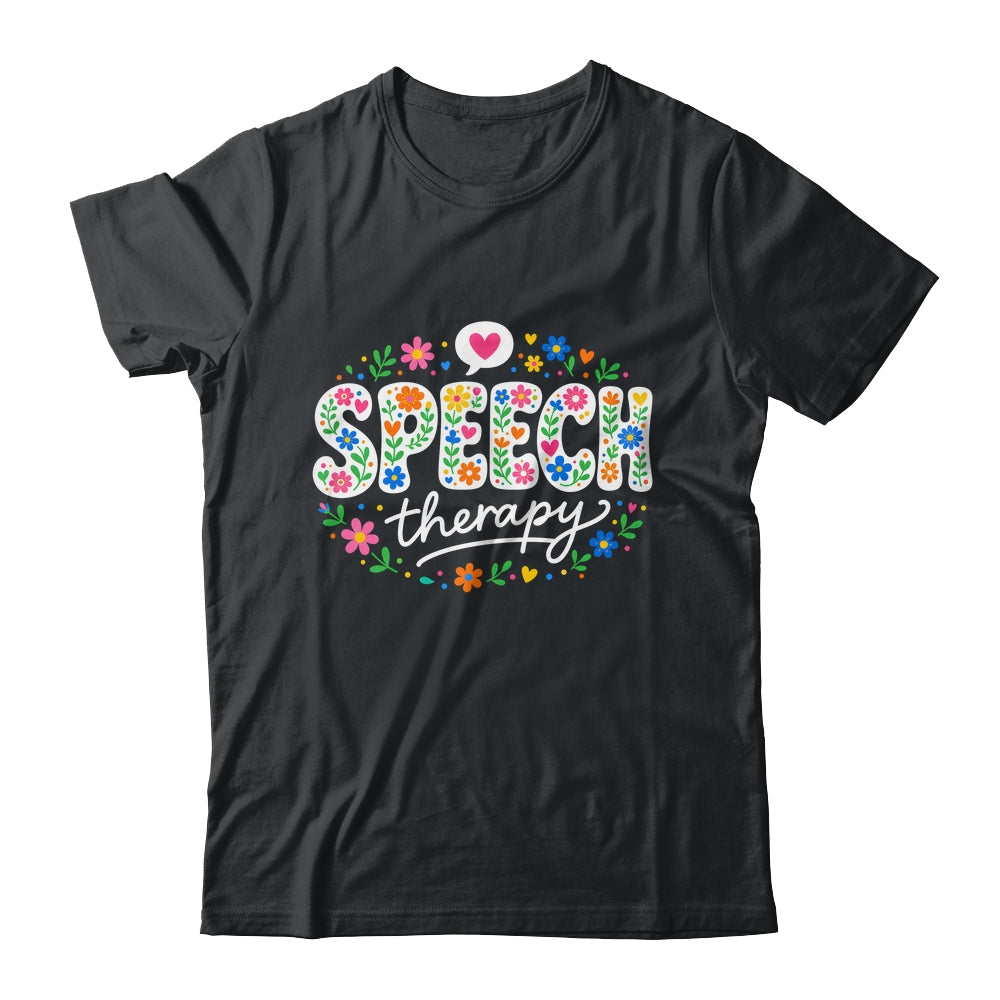 Cute Speech Therapy Speech Language Pathologist Slp Floral Shirt & Hoodie | siriusteestore