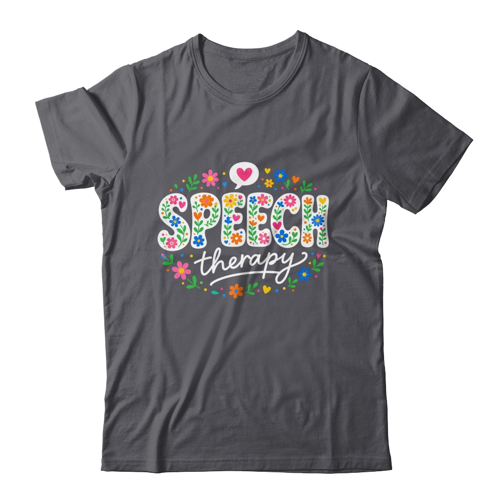 Cute Speech Therapy Speech Language Pathologist Slp Floral Shirt & Hoodie | siriusteestore