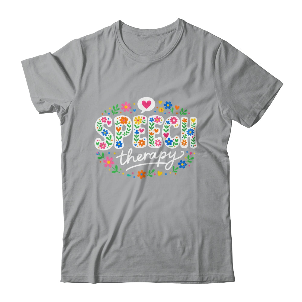 Cute Speech Therapy Speech Language Pathologist Slp Floral Shirt & Hoodie | siriusteestore