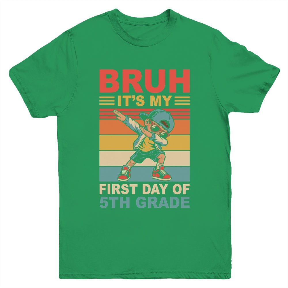 Dabbing Boy Bruh It's My First Day Of 5th Grade Fifth Grade Youth Shirt | siriusteestore
