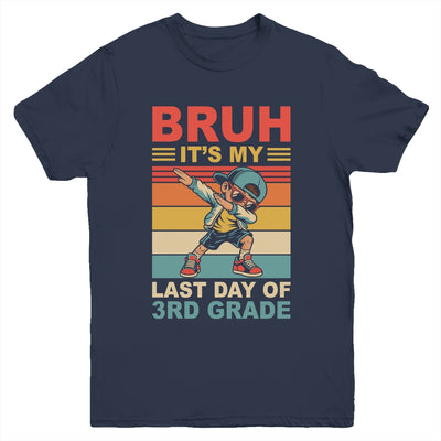 Dabbing Boy Bruh It's My Last Day Of 3rd Grade Third Grade Youth Shirt | siriusteestore