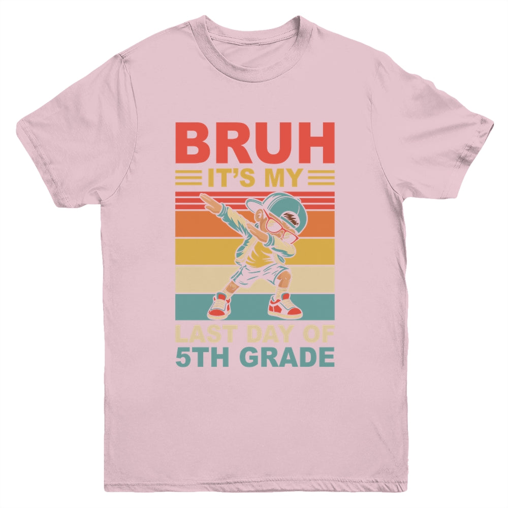 Dabbing Boy Bruh It's My Last Day Of 5th Grade Fifth Grade Youth Shirt | siriusteestore