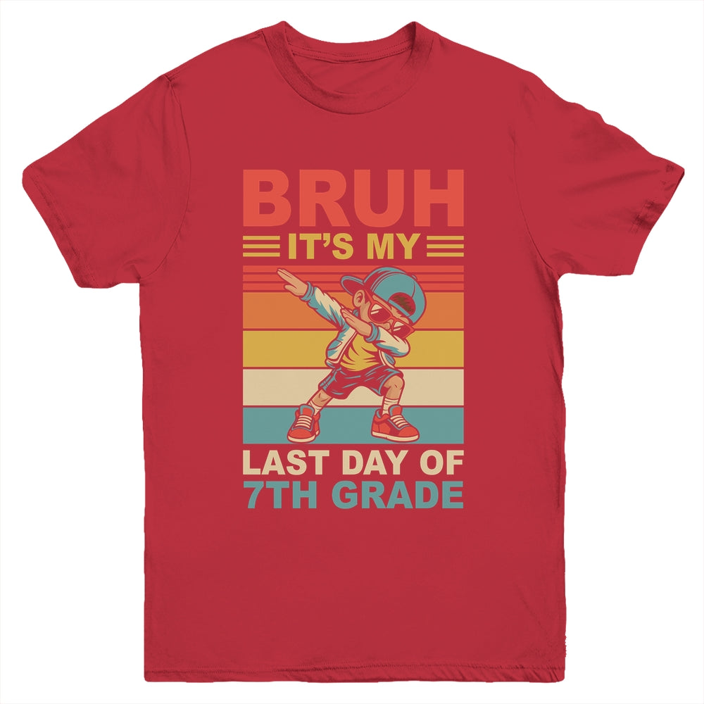Dabbing Boy Bruh It's My Last Day Of 7th Grade Seventh Grade Youth Shirt | siriusteestore
