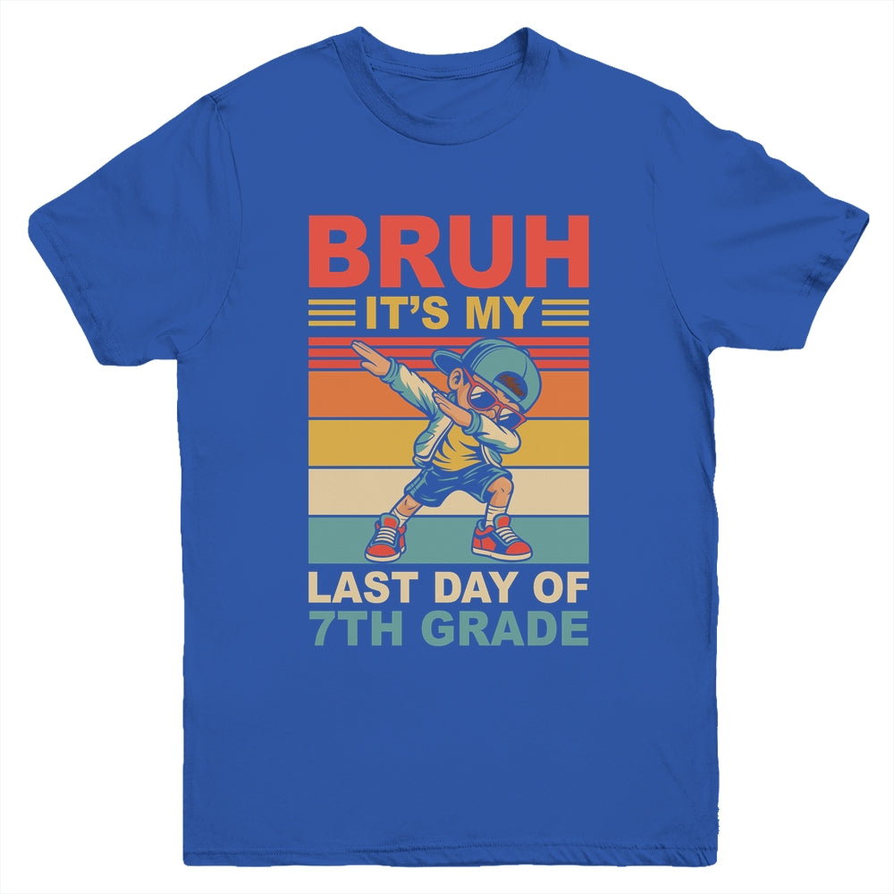 Dabbing Boy Bruh It's My Last Day Of 7th Grade Seventh Grade Youth Shirt | siriusteestore