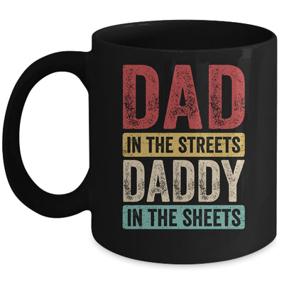 Dad In The Streets Daddy In The Sheets Funny Dad Vintage Mug | siriusteestore