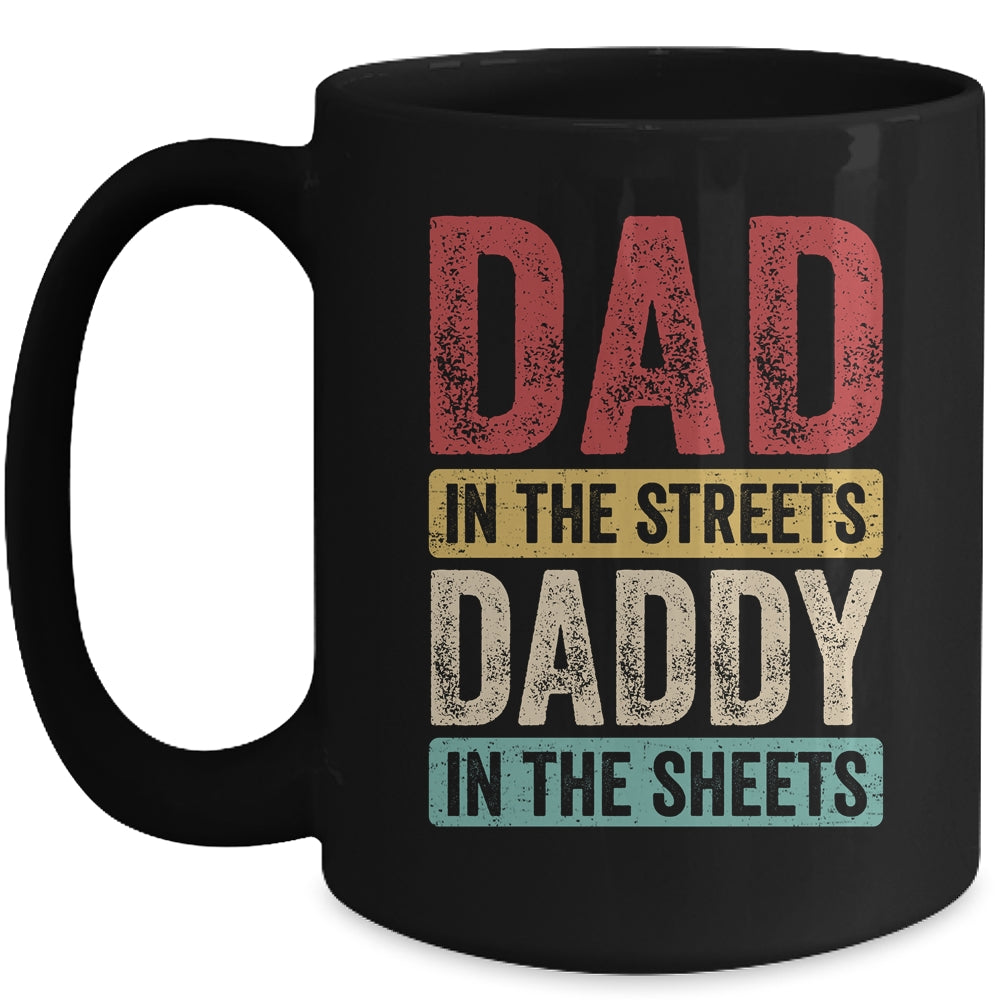 Dad In The Streets Daddy In The Sheets Funny Dad Vintage Mug | siriusteestore