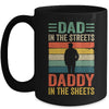 Dad In The Streets Daddy In The Sheets Funny Fathers Day Mug | siriusteestore
