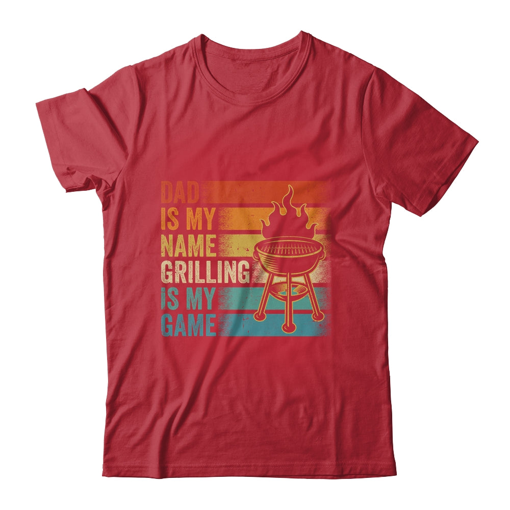 Dad Is My Name Grilling Is My Game BBQ Fathers Day Vintage Shirt & Hoodie | siriusteestore
