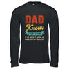 Dad Knows Everything Funny Father's Day Dad Shirt & Hoodie | siriusteestore