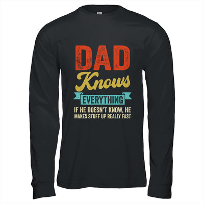 Dad Knows Everything Funny Father's Day Dad Shirt & Hoodie | siriusteestore