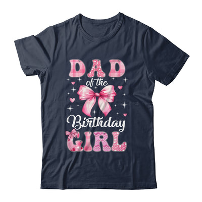 Dad Of Birthday Girl Coquette Bow Matching Family Shirt & Hoodie | siriusteestore