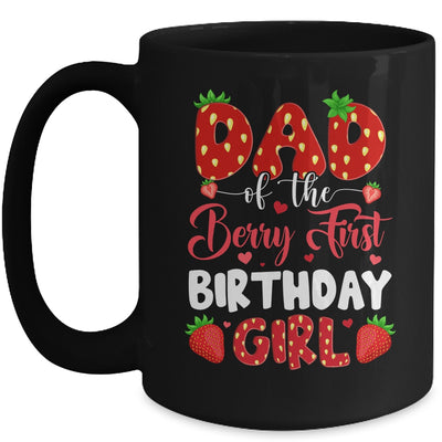 Dad Of The Berry First Birthday Of Girl Strawberry Mug | siriusteestore