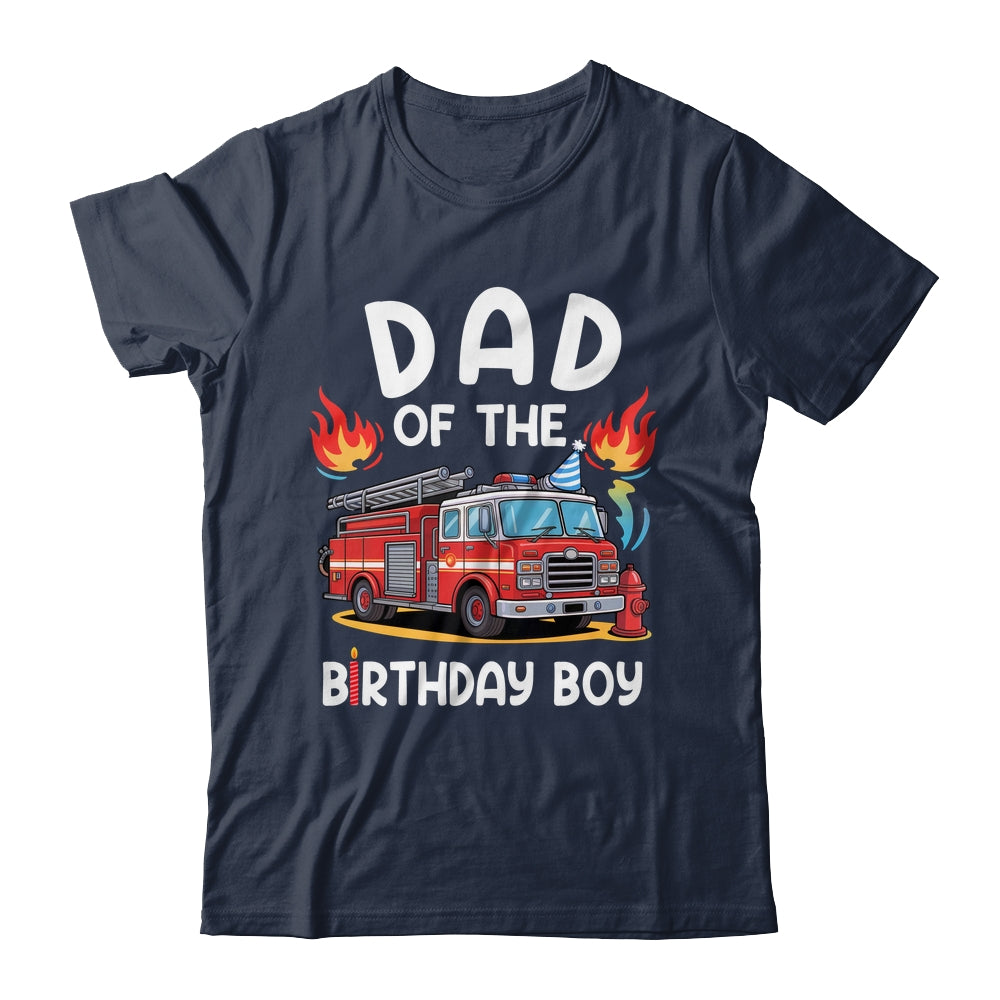Dad Of The Birthday Boy Fire Truck Firefighter 1st Party Shirt & Hoodie | siriusteestore