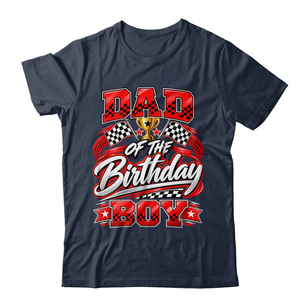 Dad Of The Birthday Boy Race Car Family Pit Crew Shirt & Hoodie | siriusteestore