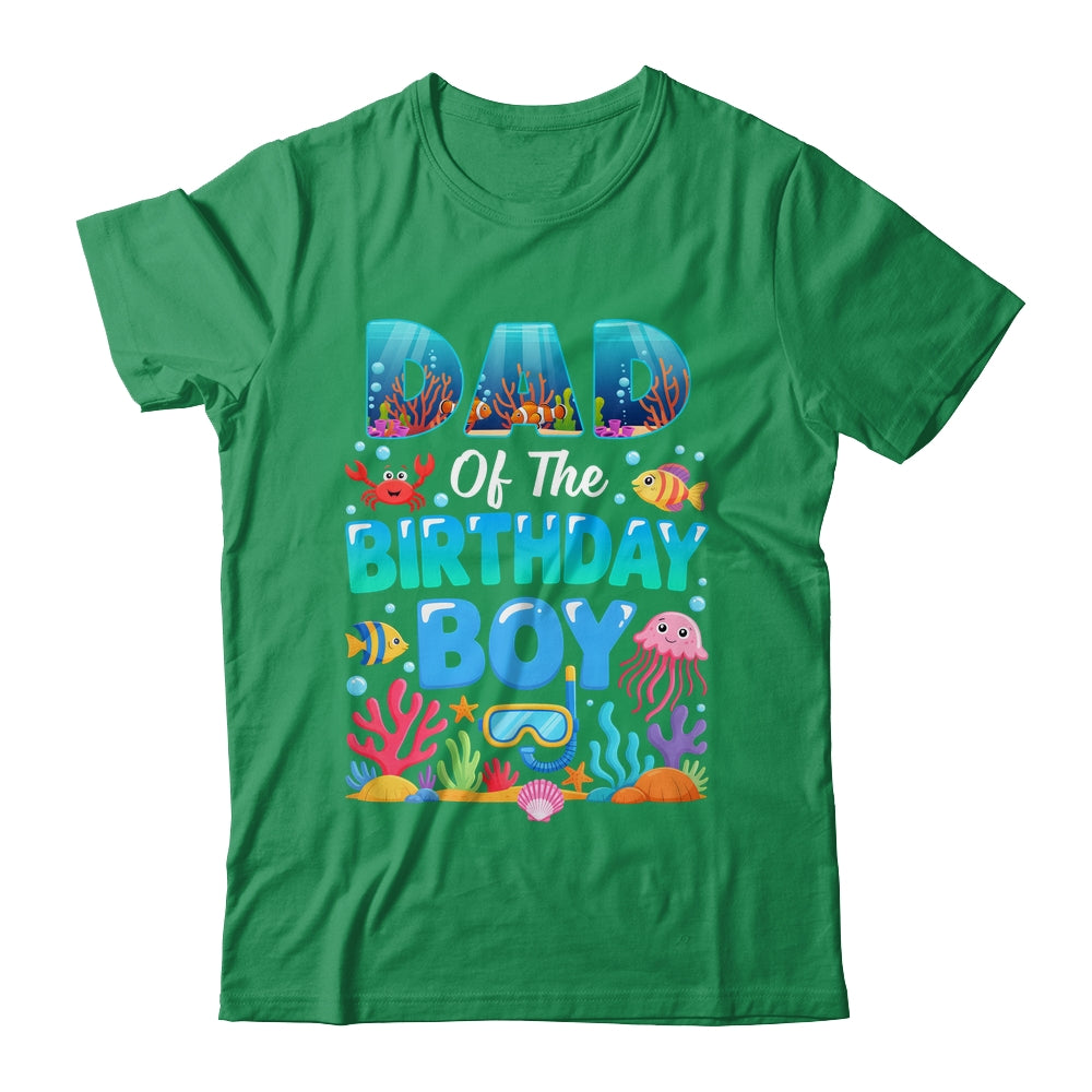 Dad Of The Birthday Boy Sea Animals Ocean Aquarium Shirt & Hoodie | siriusteestore