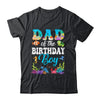 Dad Of The Birthday Boy Sea Fish Ocean Aquarium Party Shirt & Hoodie | siriusteestore