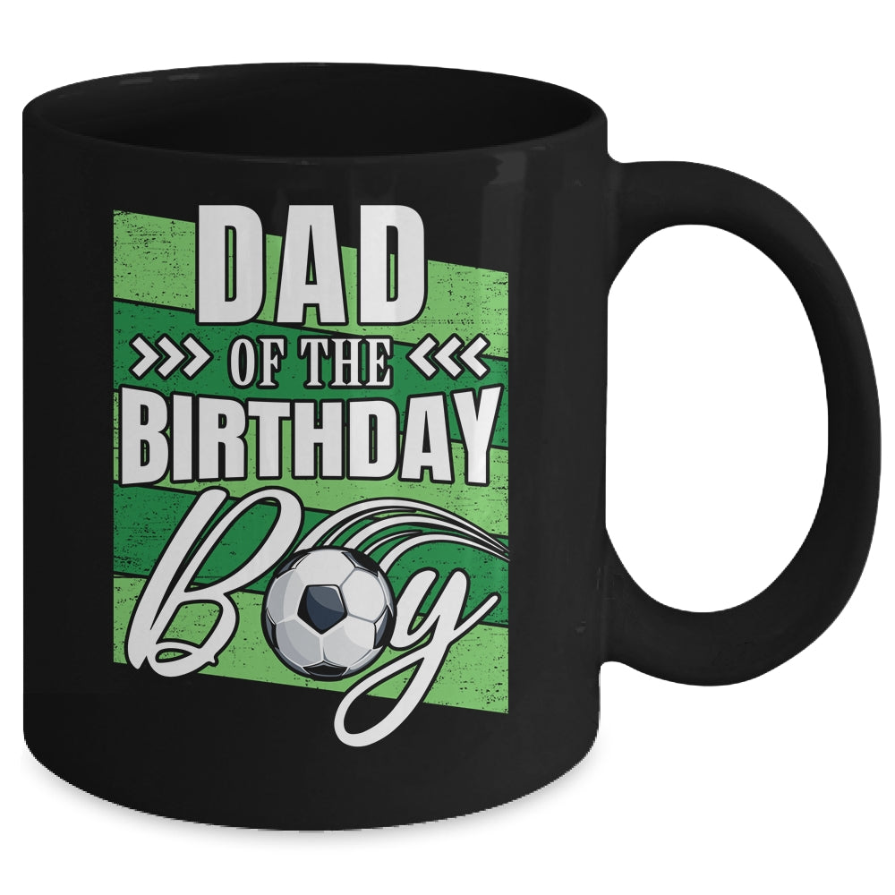 Dad Of The Birthday Boy Soccer Birthday Soccer Player Mug | siriusteestore