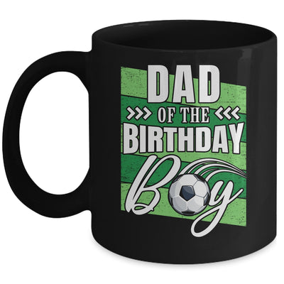 Dad Of The Birthday Boy Soccer Birthday Soccer Player Mug | siriusteestore