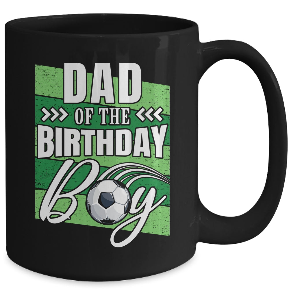 Dad Of The Birthday Boy Soccer Birthday Soccer Player Mug | siriusteestore