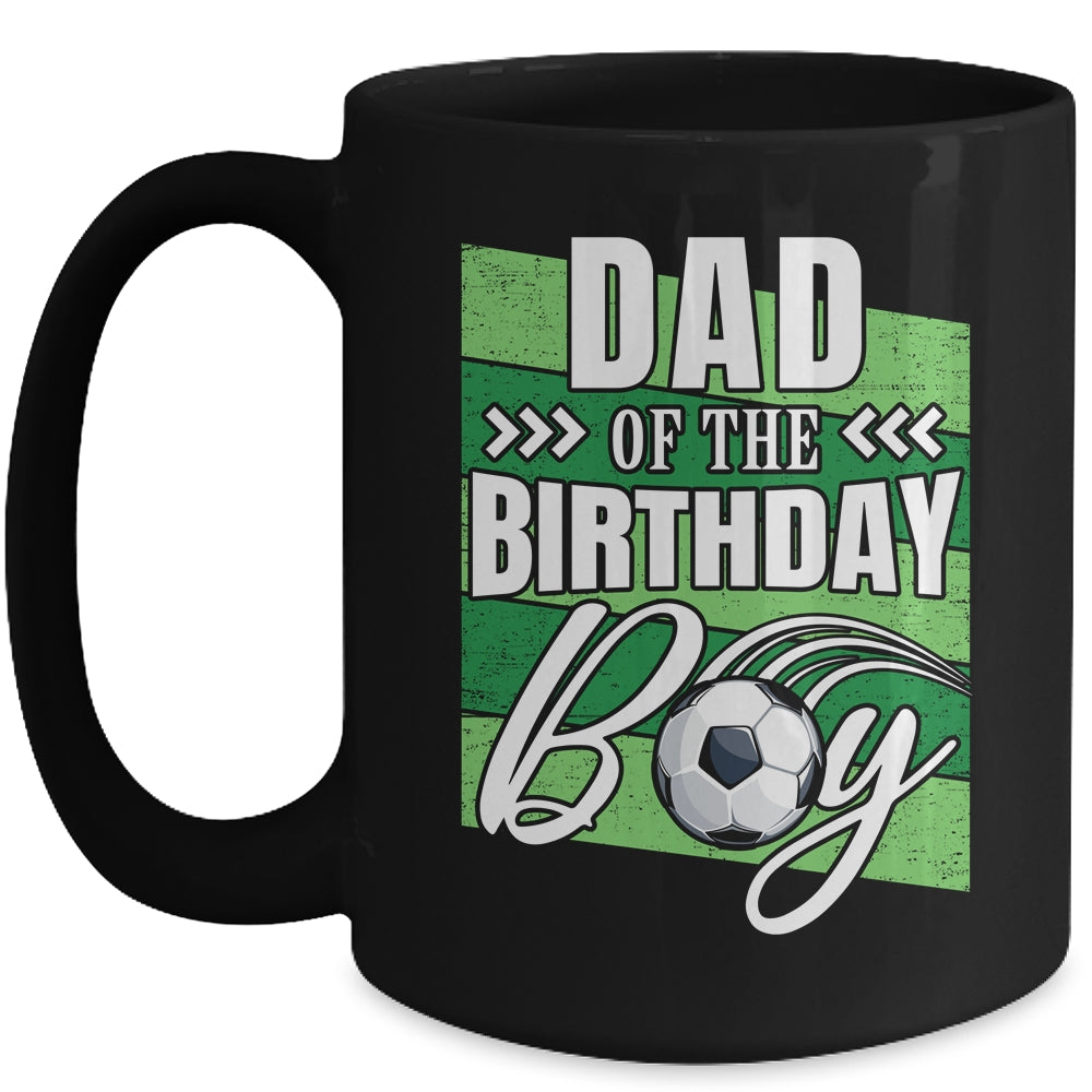 Dad Of The Birthday Boy Soccer Birthday Soccer Player Mug | siriusteestore