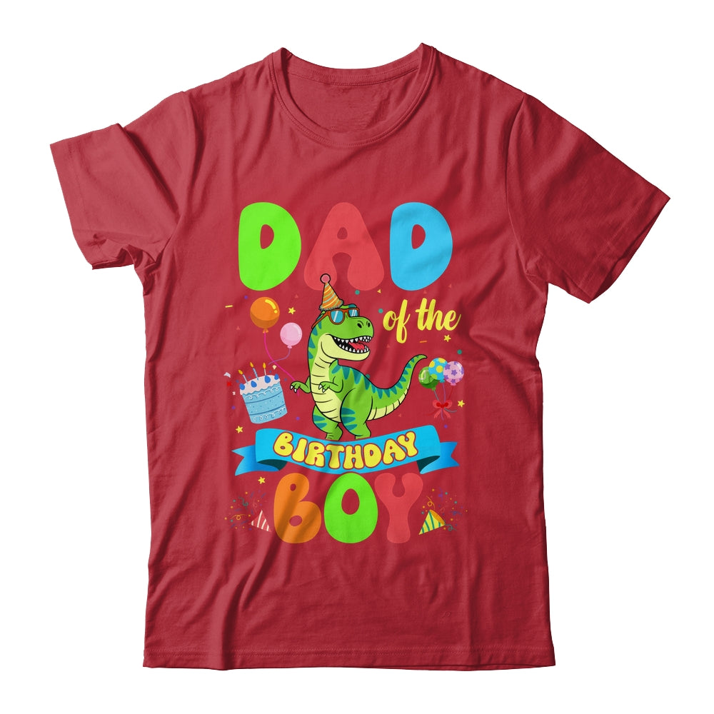 Dad Of The Birthday Boy TRex Dinosaur Birthday Family Shirt & Hoodie | siriusteestore