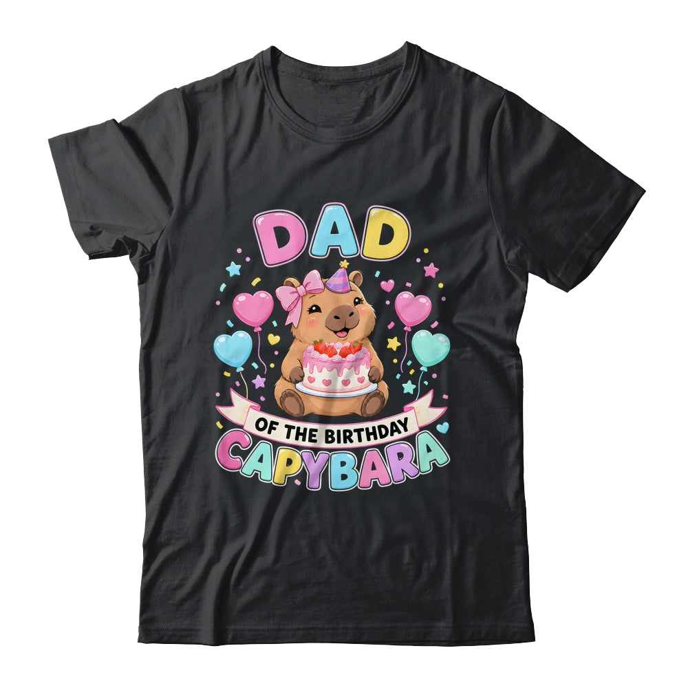 Dad Of The Birthday Capybara Birthday Girl Family Shirt & Hoodie | siriusteestore