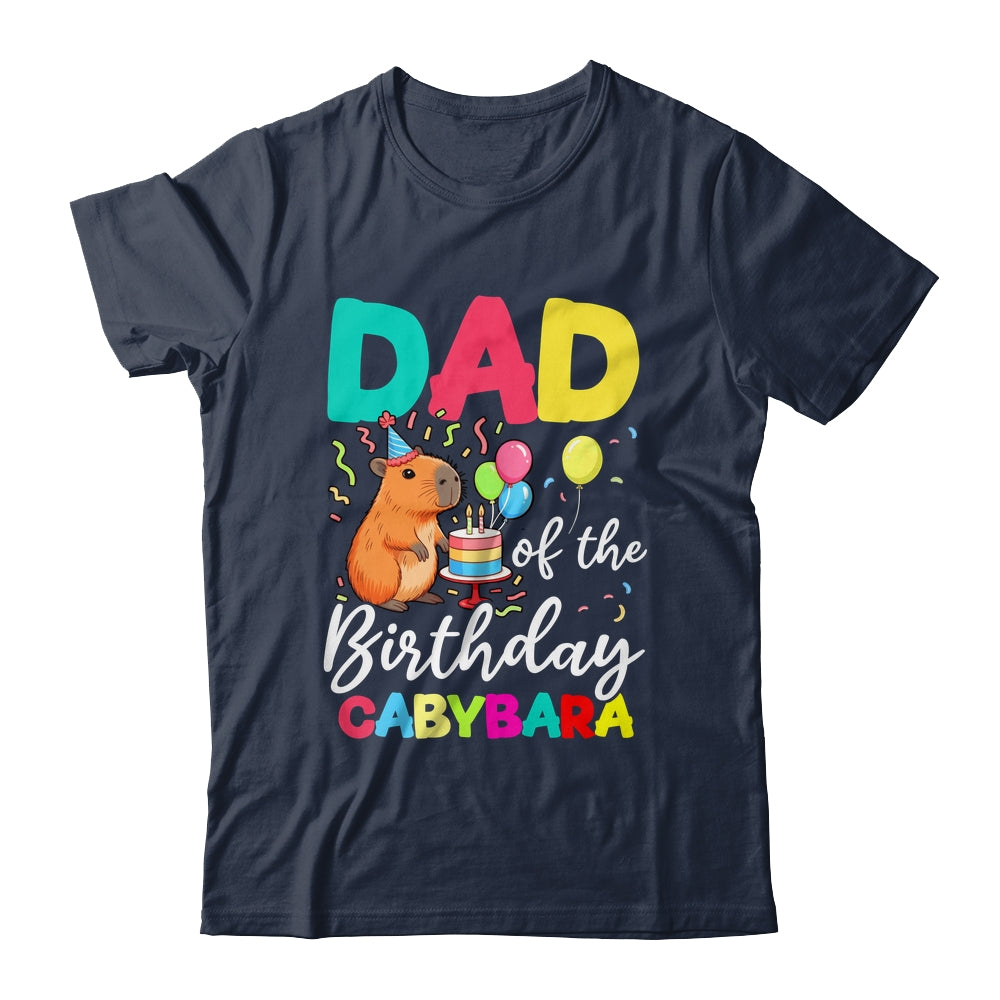 Dad Of The Birthday Capybara Girl Bday Party Family Shirt & Hoodie | siriusteestore