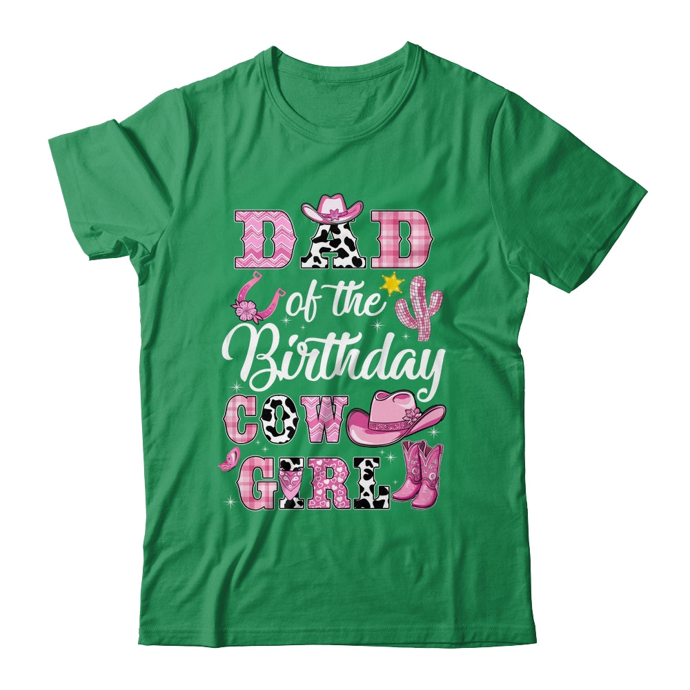 Dad Of The Birthday Cow Girl Western Cowgirl 1st Birthday Shirt & Hoodie | siriusteestore