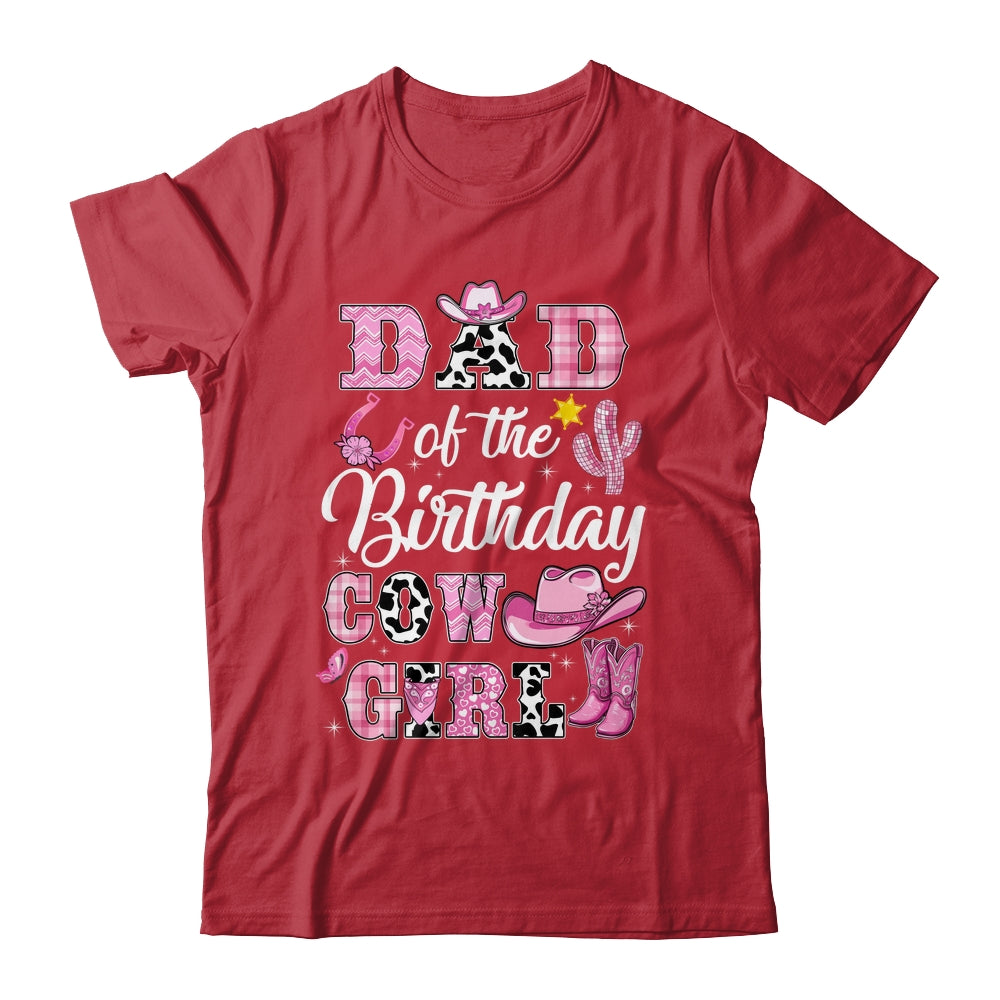 Dad Of The Birthday Cow Girl Western Cowgirl 1st Birthday Shirt & Hoodie | siriusteestore