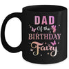 Dad Of The Birthday Fairy Princess Girl Party Decoration Mug | siriusteestore