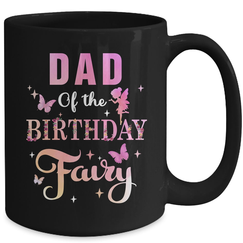 Dad Of The Birthday Fairy Princess Girl Party Decoration Mug | siriusteestore