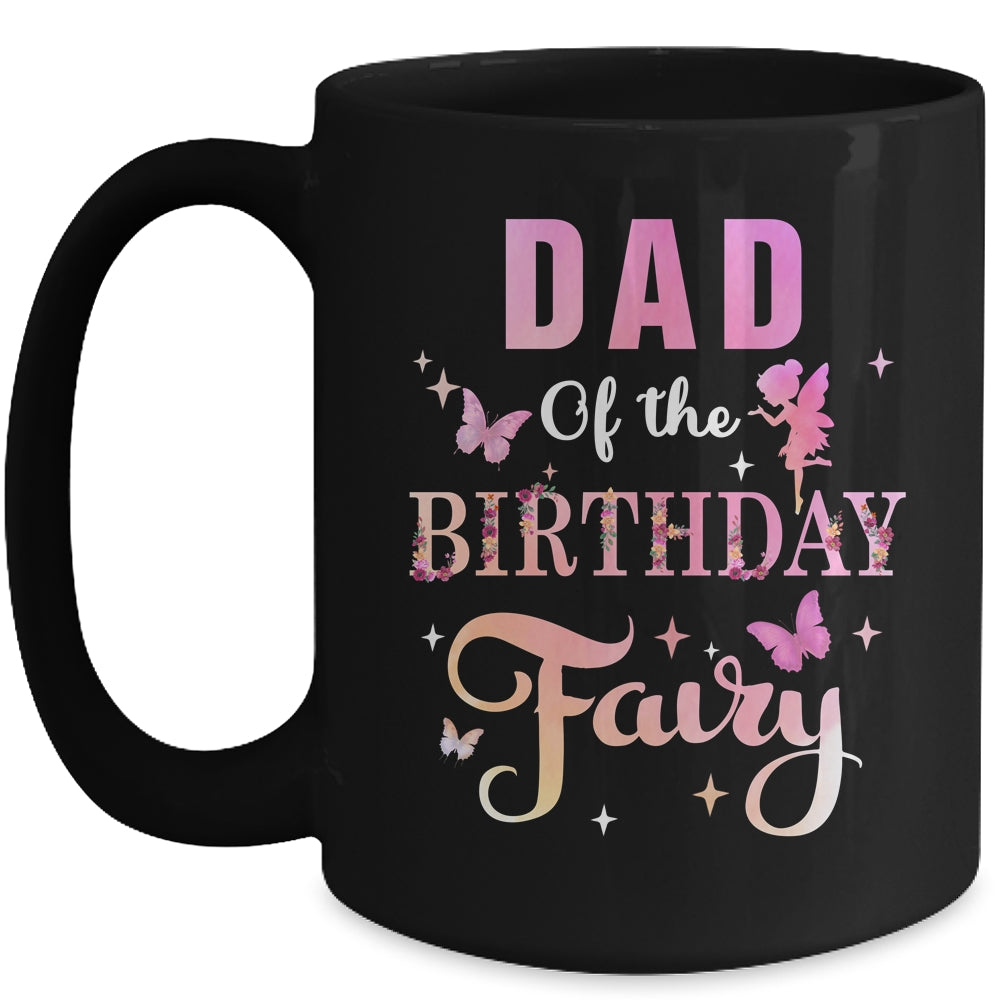 Dad Of The Birthday Fairy Princess Girl Party Decoration Mug | siriusteestore