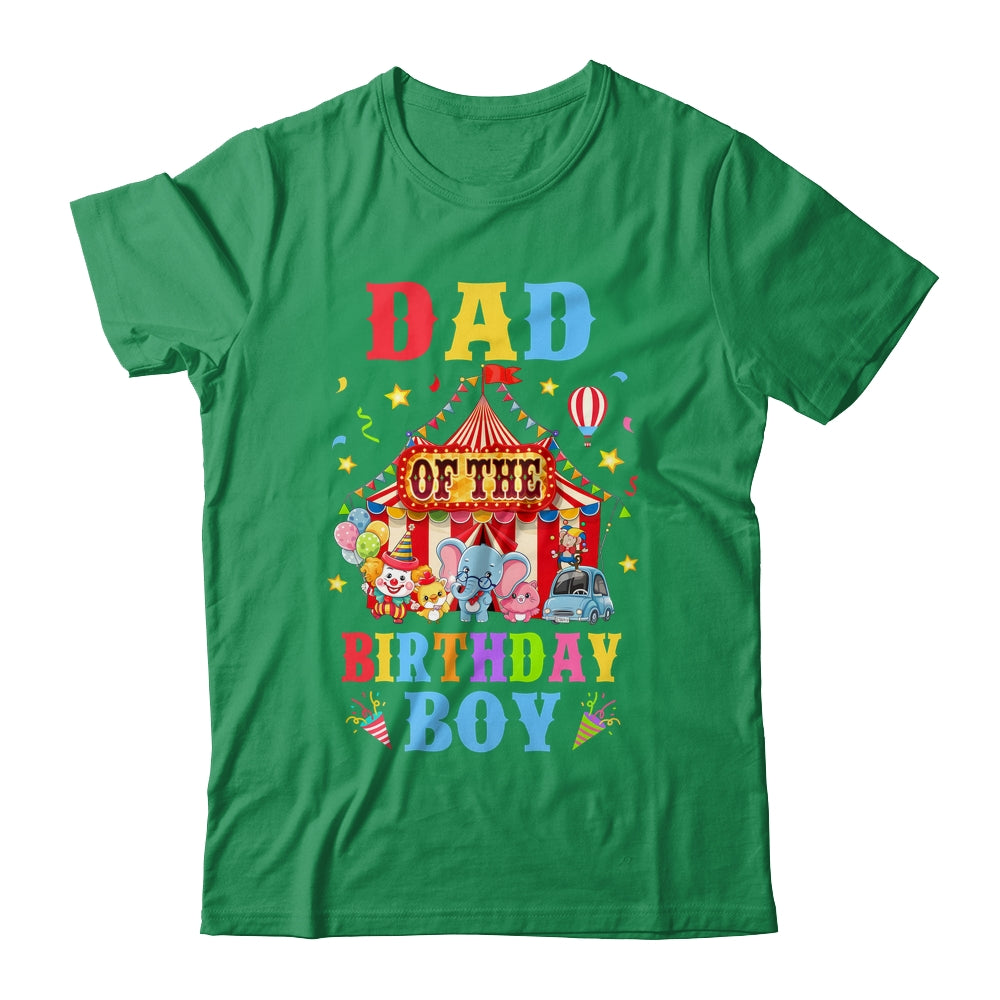 Dad Of The Birthday For Boy Circus Carnival Theme Party Shirt & Hoodie | siriusteestore