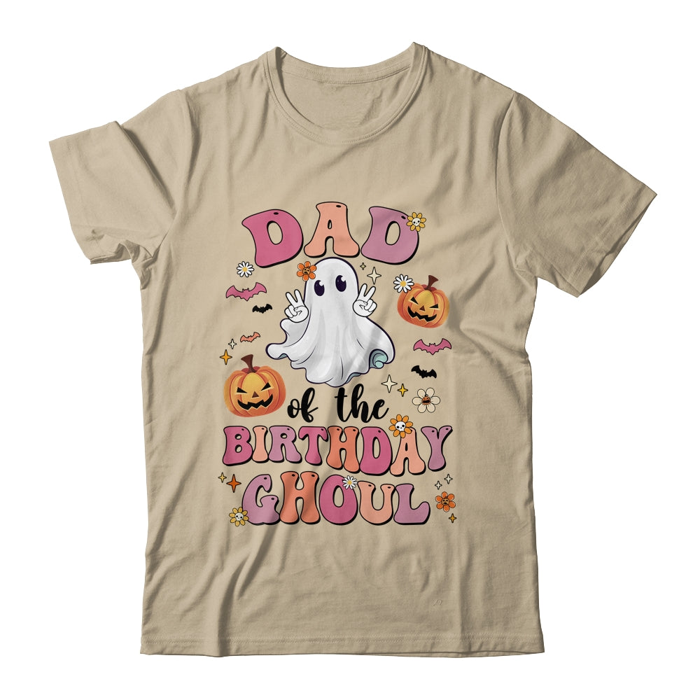 Dad Of The Birthday Ghoul Halloween Bday Boys Girls Ghost Shirt & Hoodie | siriusteestore